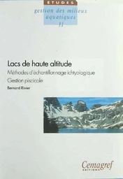 Lacs de haute altitude. Méthodes d'échantillonnage ichtyologique. Gestion piscicole