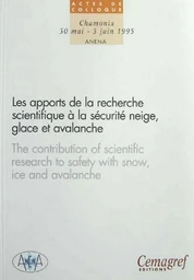 Les apports de la recherche scientifique à la sécurité neige, glace et avalanche