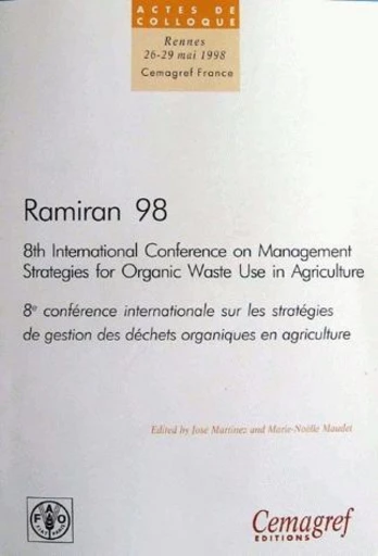 Ramiran 98 actes de la 8e   conférence internationale sur les stratégies de gestion des déchets organiques en agriculture -  - Irstea