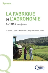 La fabrique de l'agronomie 