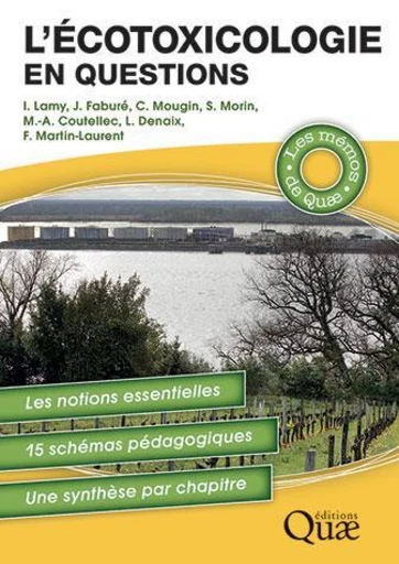 L'écotoxicologie en questions - Isabelle Lamy, Juliette Faburé, Christian Mougin, Soizic Morin, Marie-Agnès Coutellec, Laurence Denaix, Fabrice Martin-Laurent - Éditions Quae