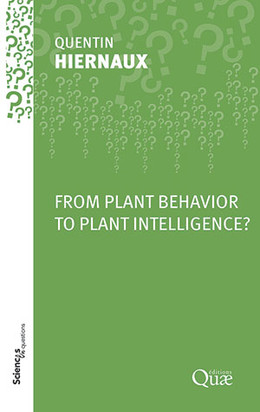 From Plant Behavior to Plant Intelligence?