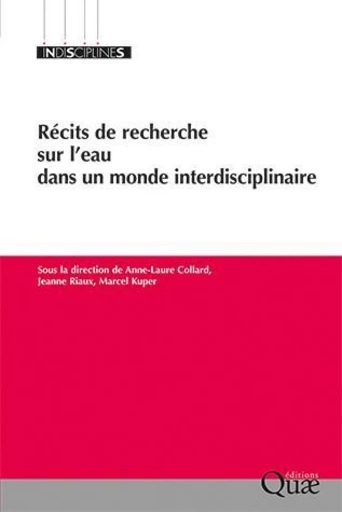 Récits de recherche sur l'eau dans un monde interdisciplinaire -  - Éditions Quae