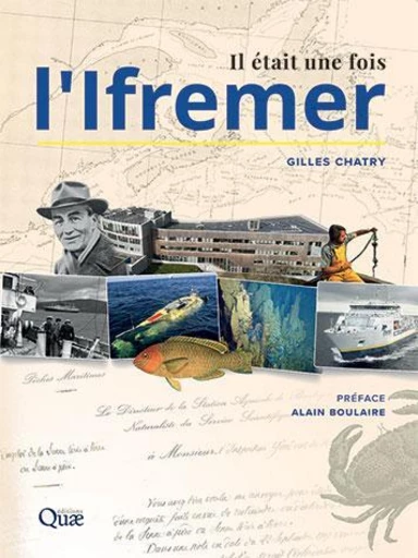 Il était une fois l'Ifremer - Gilles Chatry - Éditions Quae