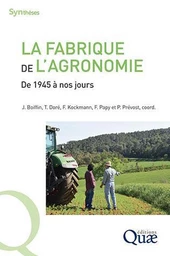 La fabrique de l'agronomie