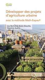 Développer des projets d'agriculture urbaine avec la méthode Meth-Expau®