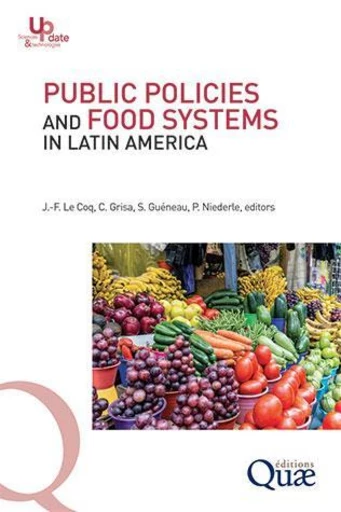 Public policies and food systems in Latin America -  - Éditions Quae